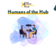 Insights, Personalities, and Stories: Humans of The Hub is back!